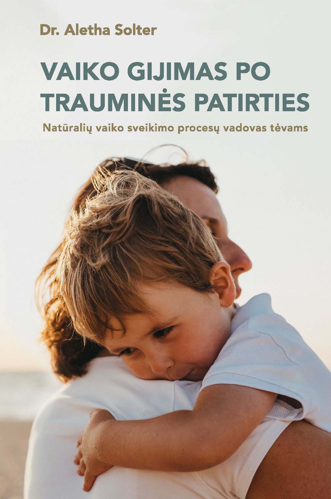 Healing Your Traumatized Child in Lithuanian
